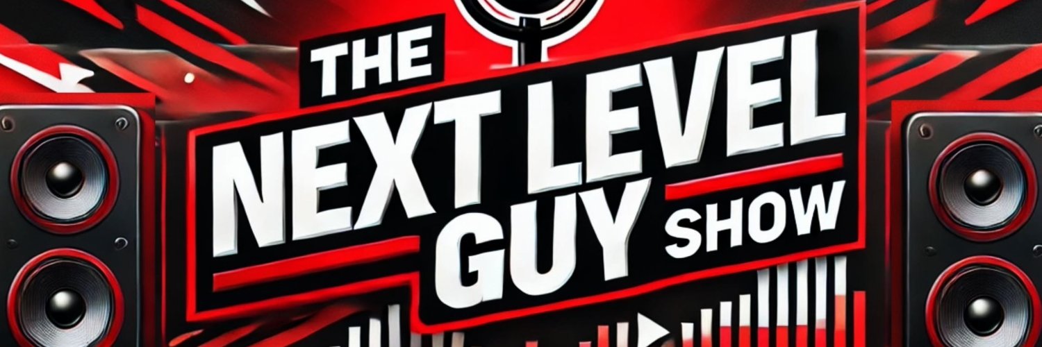 The Next Level Guy Show banner