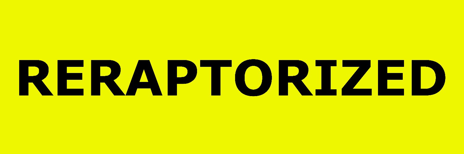 RERAPTORIZED banner