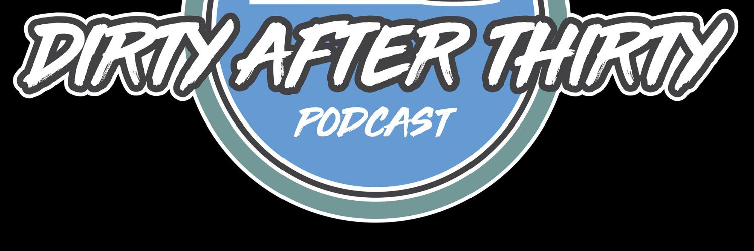 The Dirty After 30 Podcast banner