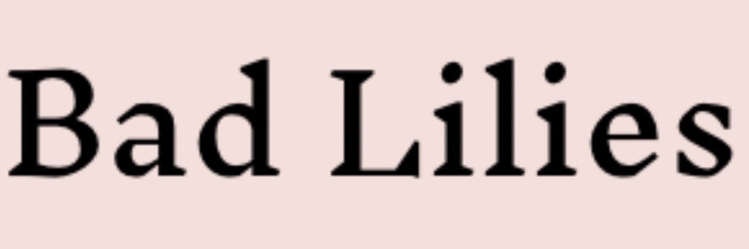 Bad Lilies's banner