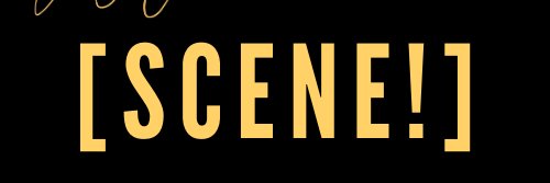 SCENE! PRESS 🎬 SUBMISSIONS OPEN ‼️ banner