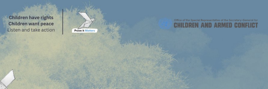 Children and Armed Conflict 📍 #ProveItMatters banner