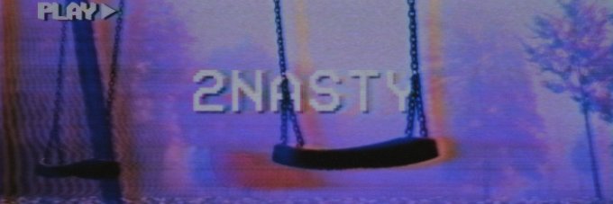 2Nasty (Quit) | Ljupco banner