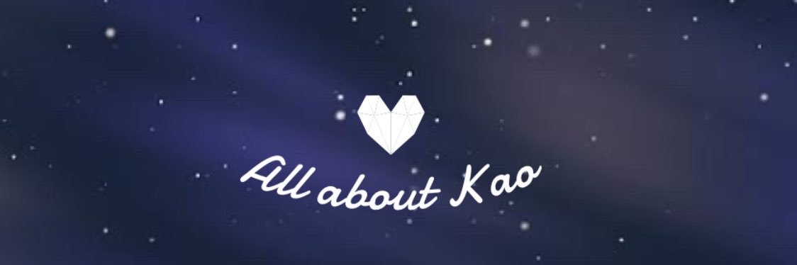 ALL ABOUT KAO 😼 #ตะวันลวง banner