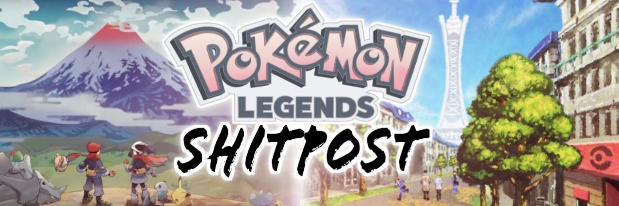 Pokemon Legends Shitpost banner
