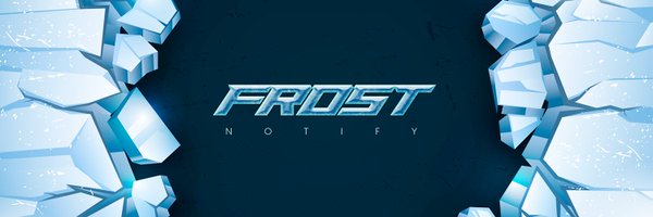 Frost Notify Profile Banner