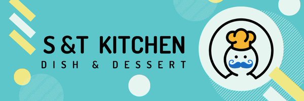 S&T KITCHEN Profile Banner