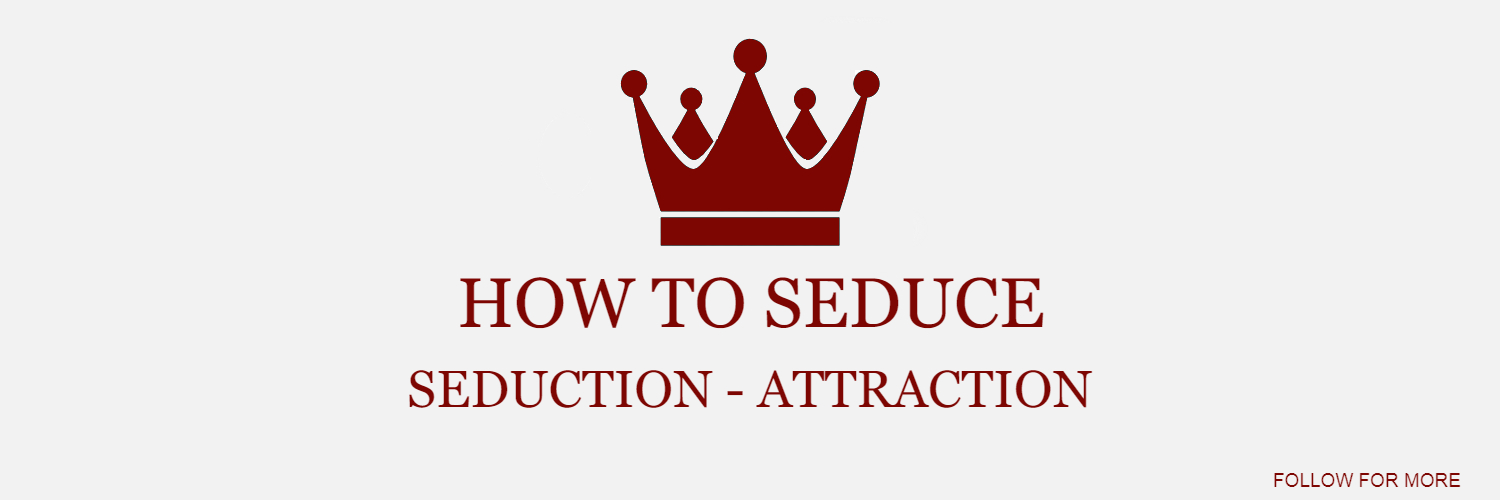 How To Seduce 👑 Get Your Dream Girl banner