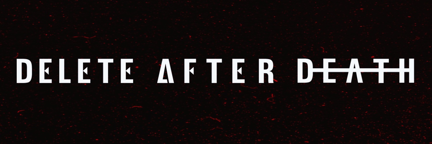 Delete After Death banner