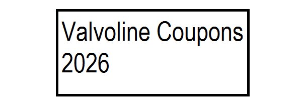 $19.99 Valvoline Oil Change Coupon April 2026 banner