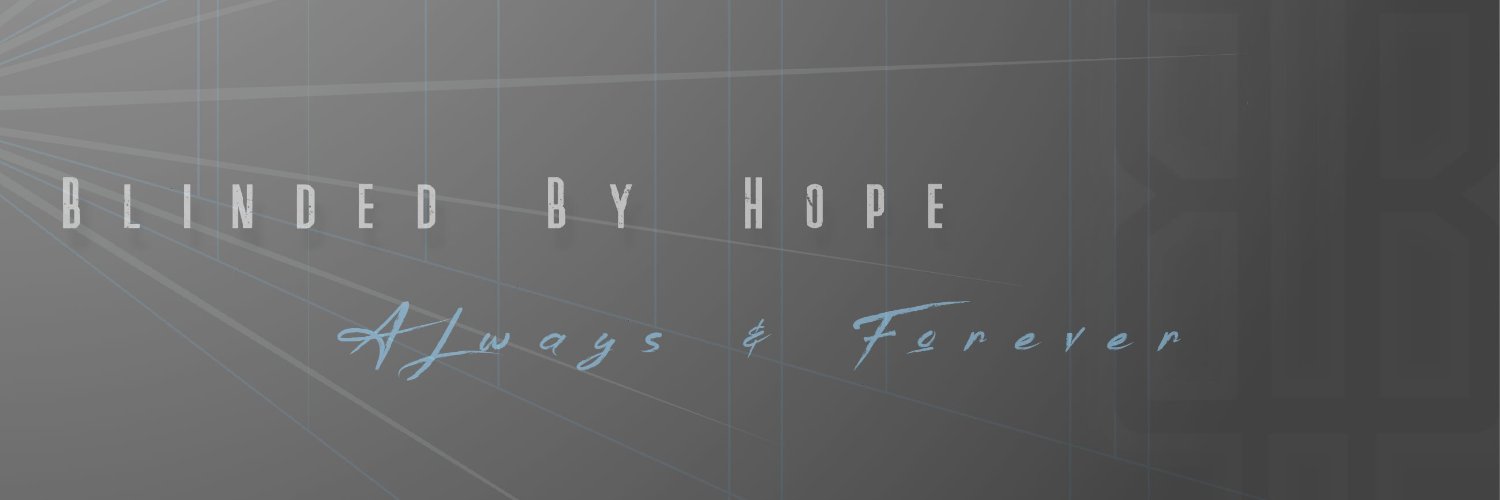 BlindedByHope's profile banner image