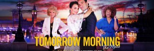 Tomorrow Morning The Movie banner