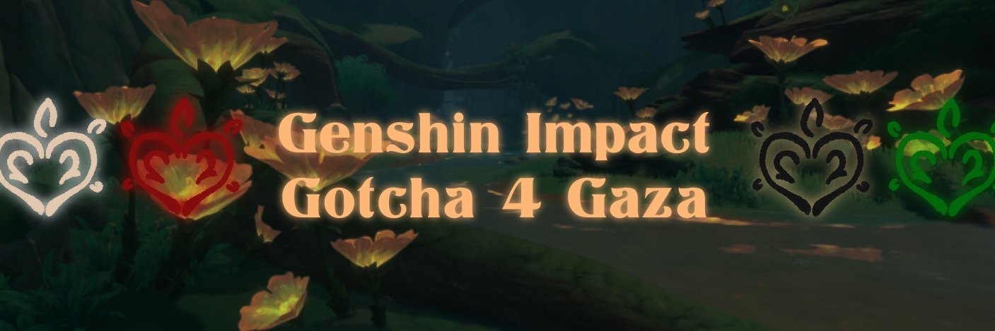 CLOSED 📌 Genshin Gotcha for Gaza banner
