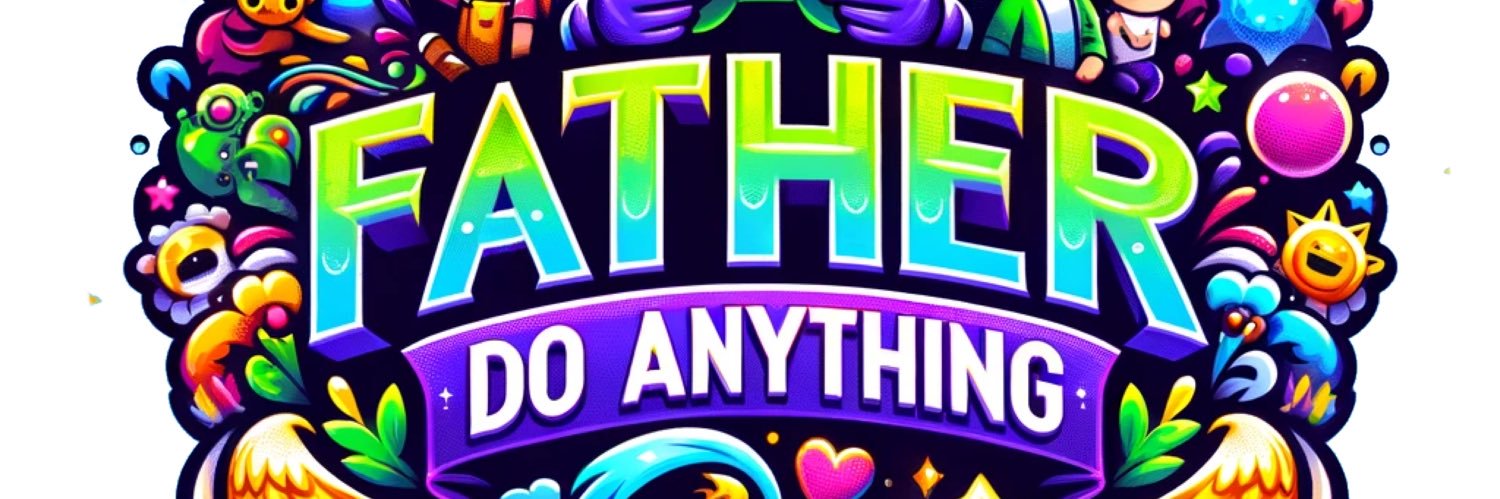 fatherdoanythin's profile banner image
