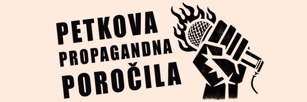 Petkova Propagandna Poročila Profile Banner