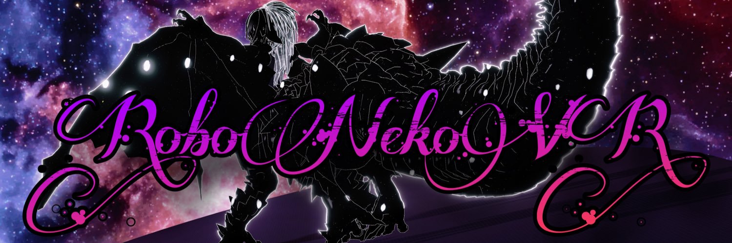 🩶RoboNekoVRドラゴン🩶 banner