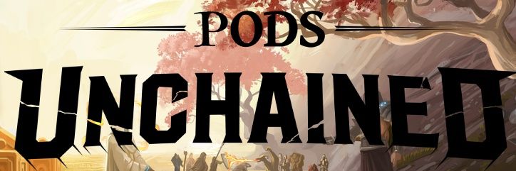 Pods Unchained banner