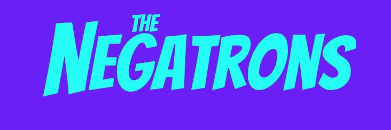 The Negatrons Profile Banner