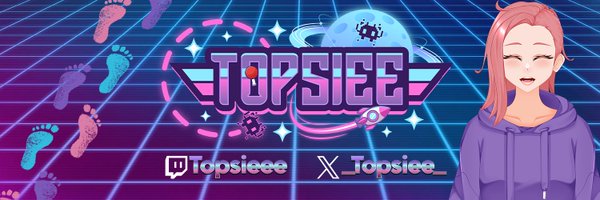 _Topsiee_ Profile Banner