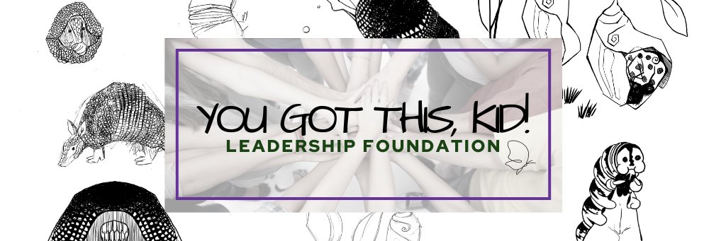 You Got This Kid Leadership Foundation banner