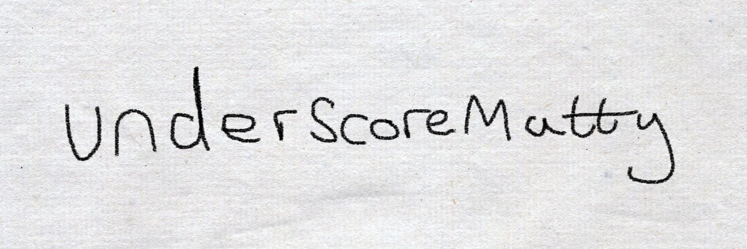 underscorematty's profile banner image