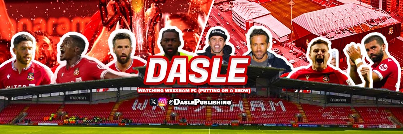 DASLE (Watching Wrexham FC, Putting On A Show) banner