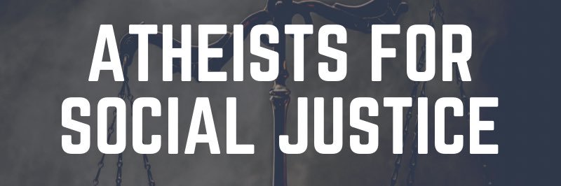 Atheists for Social Justice banner
