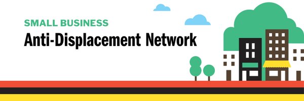 Small Business Anti-Displacement Network Profile Banner