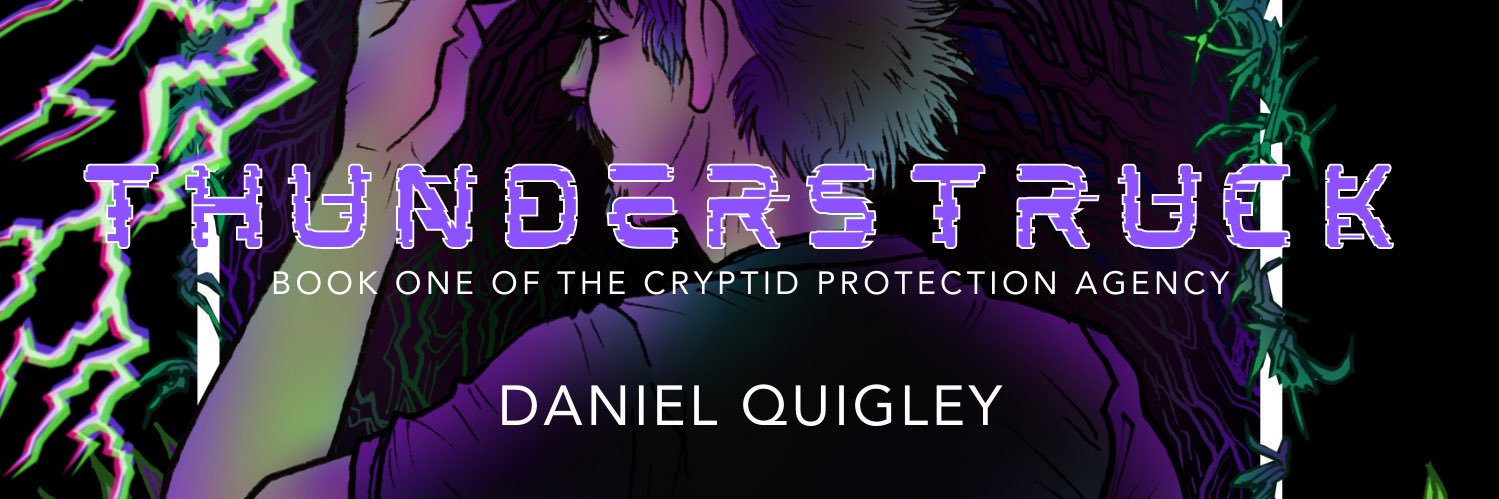 Daniel Quigley ⚡️Thunderstruck Available Now!⚡️ banner