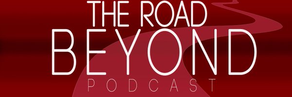 The Road Beyond Podcast Profile Banner