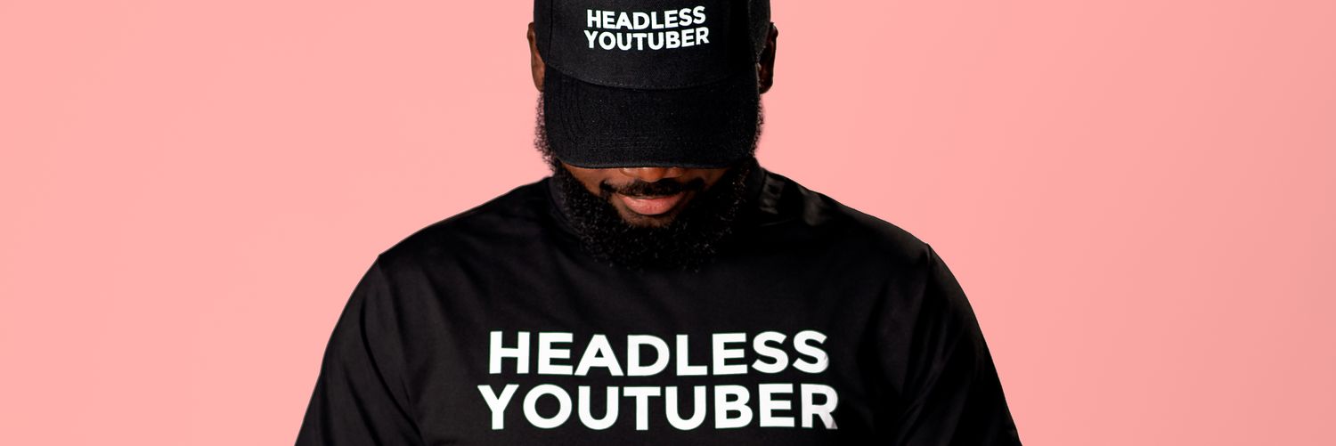 Headless YouTuber's banner