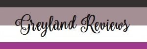 Greyland Reviews banner