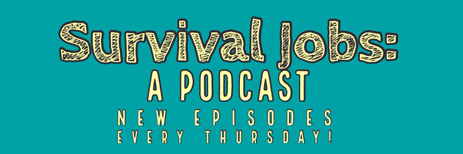 Survival Jobs | A Podcast Profile Banner