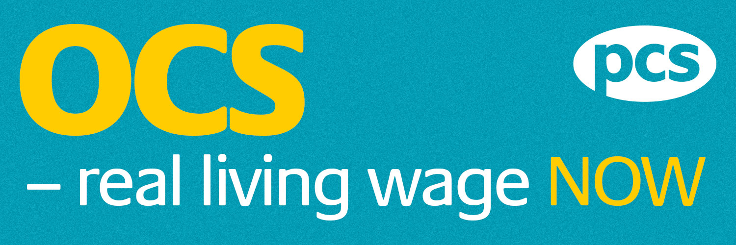 PCS in OCS - real living wage now banner