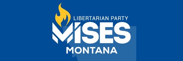 Montana Mises Caucus Profile Banner