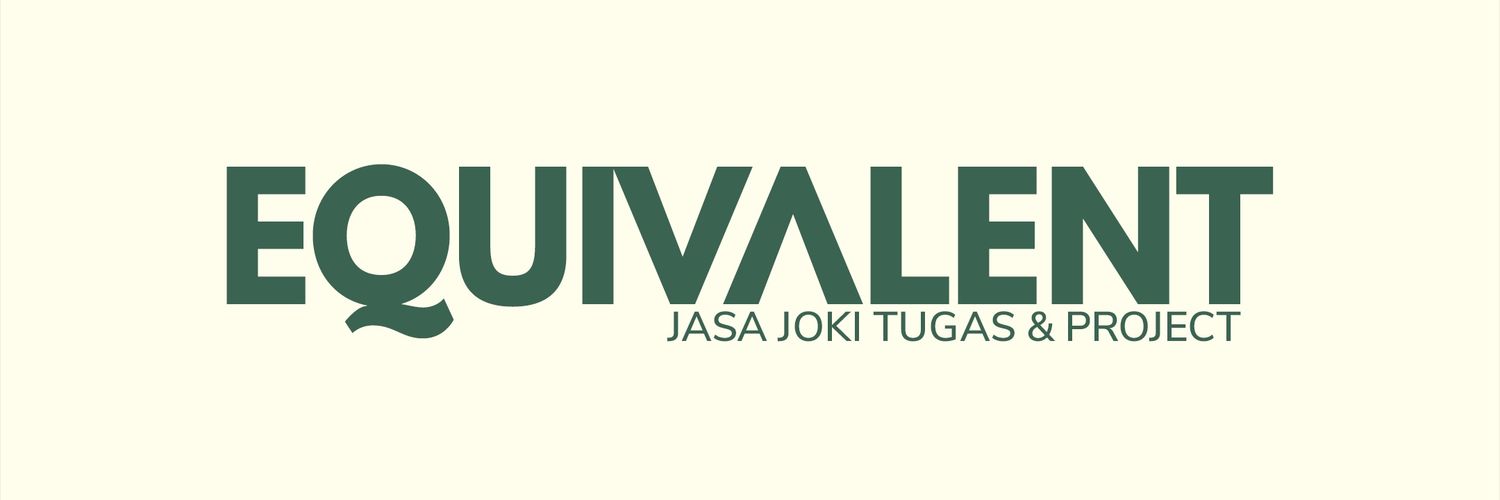 EQUIVALENT | Jasa Joki Tugas & Project banner