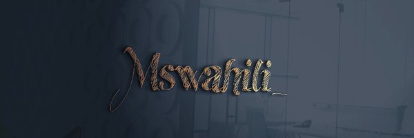 Mswahili___💡 Profile Banner