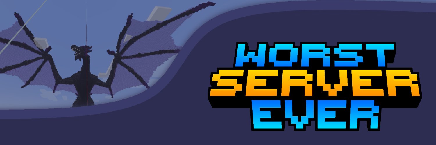 Worst Server Ever banner