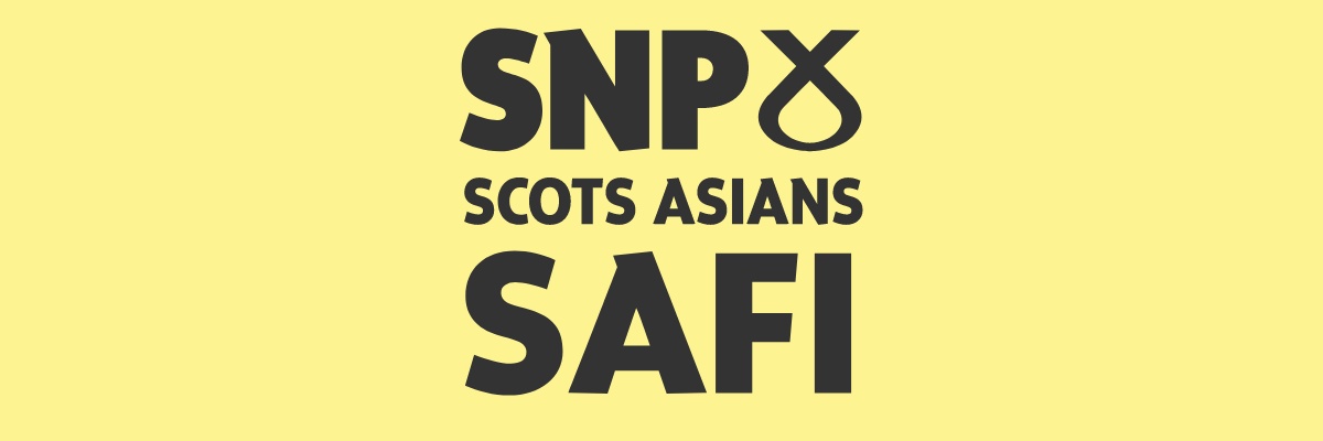 SNP SAFI - Scots Asians For Independence banner