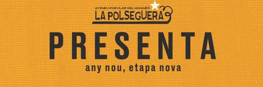 La Polseguera • Ateneu Popular del Moianès banner
