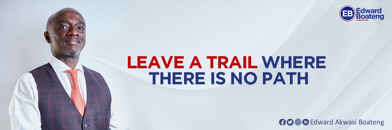 H.E. Edward Akwasi Boateng banner