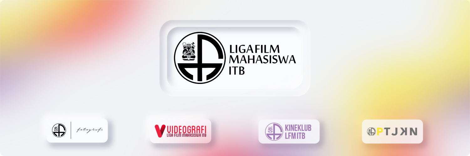Liga Film Mahasiswa ITB ✨ banner