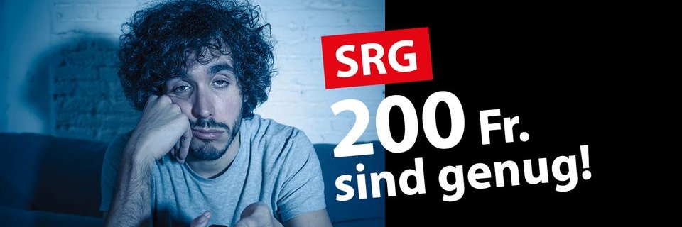 NoBillag! 200 Fr. sind mehr als genug! banner
