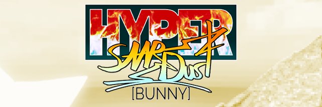 -☆Hyper StarDust-☆ banner