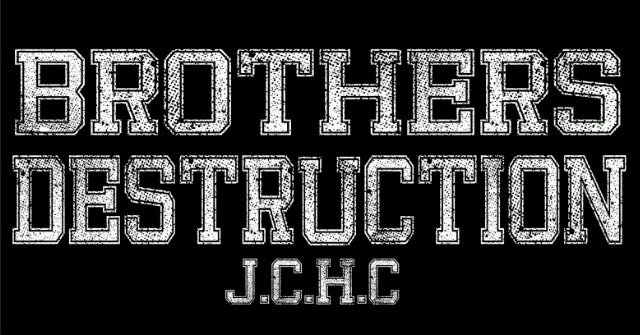BROTHERS DESTRUCTION banner
