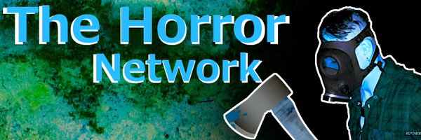 TheHorrorNetwo1 Profile Banner
