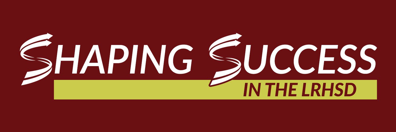 LRHSD Shaping Success banner