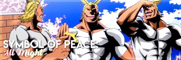 ᵀᵒˢʰⁱⁿᵒʳⁱ All Might Profile Banner