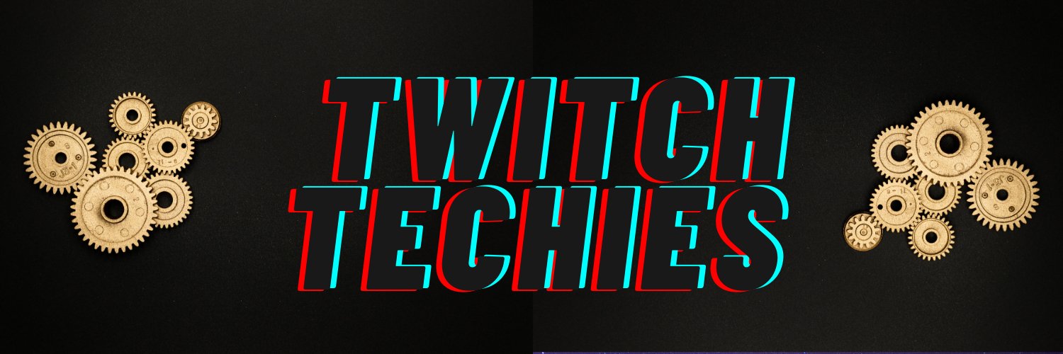 Twitch_Techies banner
