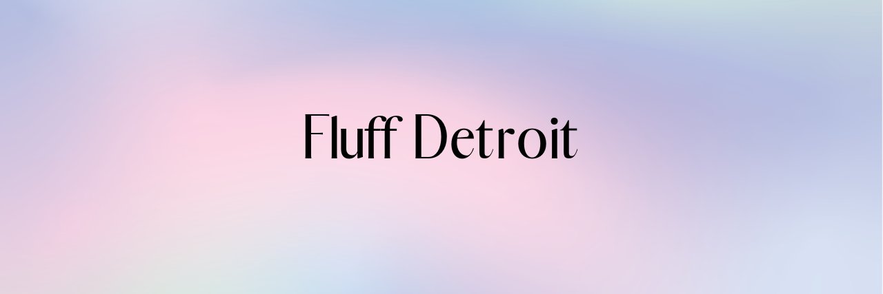 FluffDetroit's profile banner image